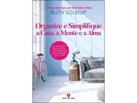 Livro Organize e Simplifique a Casa, a Mente e a Alma de Ruth Soukup (Português)