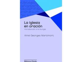 Livro La Iglesia En Oración de Aimé Georges Martimort (Espanhol)