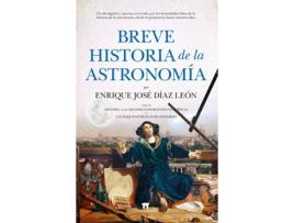 Livro Breve Historia De La Astronomía de Enrique José Díaz León (Espanhol)