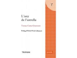 Livro L'Any De L'Estrella de Teresa Costa-Gramunt (Catalão)