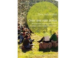 Livro Crear Una Vida Juntos de Diana Leafe Christian (Espanhol)