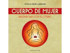 Livro Cuerpo De Mujer (N.E.) de Mónica Felipe Larralde (Espanhol)