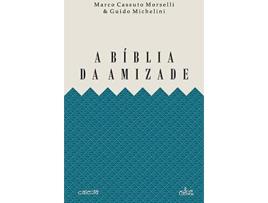 Livro A Biblia Da Amizade de M. Cassuto Morselli (Português)