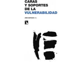 Livro Caras Y Soportes De La Vulnerabilidad de Jose Santiago (Espanhol)