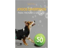 Livro Jogos Divertidos para Treinar o Seu Cão de Sophie Collins (Português)