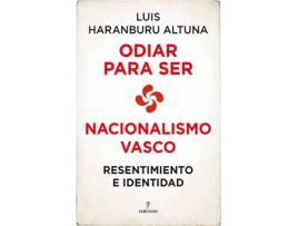 Livro Nacionalismo Vasco: Resentimiento E Identidad de Luis Haranburu Altuna (Espanhol)