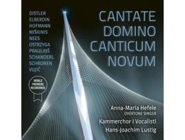 CD Hefele/Lustig/Kammerchor I Vocalisti - Cantate Domino Canticum Novum (1CD)
