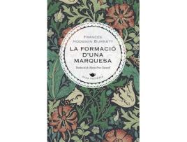 Livro La Formació D'Una Marquesa de Frances Hodgson Burnett (Catalão)