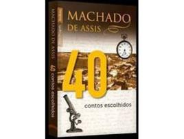 Livro 40 Contos Escolhidos de Machado De Assis (Português-Brasil)