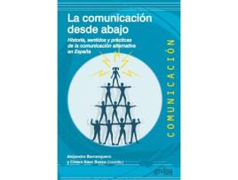 Livro La Comunicación Desde Abajo de Alejandro Barranquero (Espanhol)