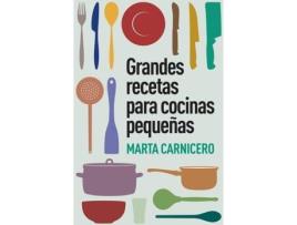 Livro Grandes Recetas Para Cocinas Pequeñas de Marta Carnicero (Espanhol)