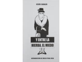 Livro Y Entre La Hierba, El Miedo de Jesús Carazo (Espanhol)