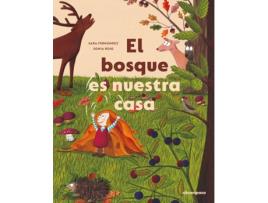 Livro El Bosque Es Nuestra Casa de Sara Fernández Sainz (Espanhol)