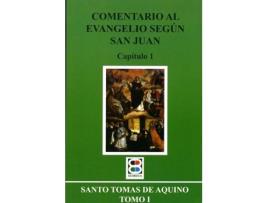 Livro Comentario Al Evangelio Según San Juan de Santo Tomás De Aquino (Espanhol)
