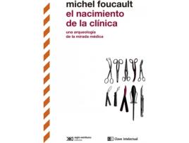 Livro El Nacimiento De La Clínica de Michel Foucault (Espanhol)