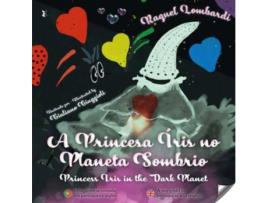Livro (Port).Princesa Iris No Planeta Sombrio.(Bue Da Fixe) de Raquel Lombardi (Português)