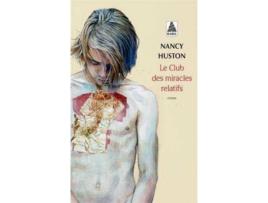 Livro Le Club Des Miracles Relatifs de Nancy Huston (Francês)