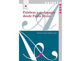 Livro Palabras Y Pedagogía Desde Paulo Freire de Teresa Garcia Gomez (Espanhol)
