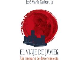 Livro El Viaje De Javier de Jose María Guibert (Espanhol)