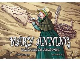 Livro Mary Anning Cazadora De Dragones de  (Espanhol)