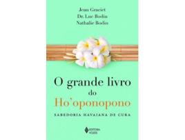 Livro O Grande Livro Do Ho'Oponopono. Sabedoria Havaiana De Cura de Jean Graciet (Português-Brasil)