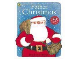 Livro Father Christmas 40Th Anniversary Edition de Raymond Briggs (Inglês - 2013)