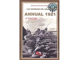 Livro Las Imágenes Del Desastre. Annual 1921 de Antonio García Carrasco (Espanhol)