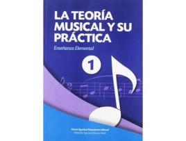 Livro La Teoría Musical Y Su Práctica 1 de Mª Agustina Perandones Manuel (Espanhol)