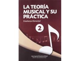 Livro La Teoría Musical Y Su Práctica 2 de Mª Agustina Perandones Manuel (Espanhol)