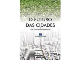 Livro O Futuro das Cidades de J.F.G. Mendes (Português do Brasil)