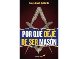 Livro Por Qué Dejé De Ser Masón de Serge Abad (Espanhol)