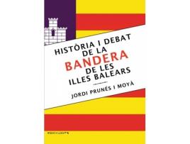 Livro Història I Debat De La Bandera De Les Illes Balears de Jordi Prunés I Moyà (Catalão)