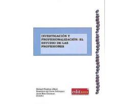 Livro Investigación Y Profesionalización: El Estudio De Las Profesiones de Manuel Esteban Albert (Espanhol)