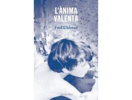 Livro LAnima Valenta de Fred Uhlman