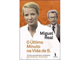Livro O Último Minuto Na Vida De S. de Miguel Real (Português)