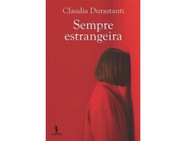 Livro Sempre Estrangeira de Claudia Durastanti