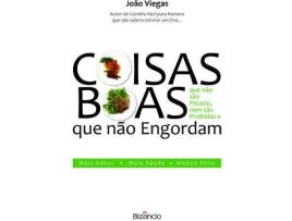 Livro Coisas Boas Que Não Engordam de João Viegas