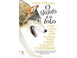 Livro O Filósofo E O Lobo de Mark Rowlands