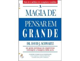 Livro A Magia de Pensar Em Grande de David J. Schwartz