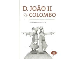 D. Jo?o II Colombo - Duas estrat?gias na busca das ?ndias
