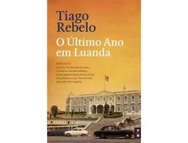 Livro O Último Ano em Luanda de Tiago Rebelo