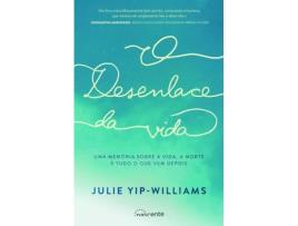 Livro O Desenlace Da Vida de Julie Yip-Williams (Português)