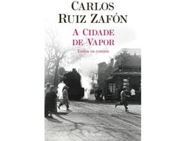 Livro A Cidade de Vapor de Carlos Ruiz Zafón