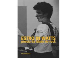 Livro Estro In Watts - Poesia Da Idade Do Rock - 1955-1980 de João De Menezes-Ferreira