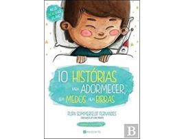 Livro 10 Historias Para Adormecer Sem Medos Nem Birras de Filipa Sommerfeldt Fernandes