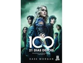 Livro Os 100 - 21 Dias Depois de Kass Morgan