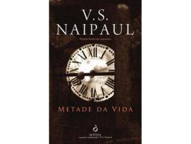 Livro Metade da Vida de V.S. Naipaul (Português - 2018)