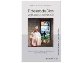 Livro El deseo de Dios y la ciencia de la cruz de Antonio M. MartíN FernáNdez-Gallardo (Espanhol)