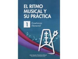 Livro El Ritmo Musical Y Su Práctica 1 de Mª Agustina Perandones Manuel (Espanhol)