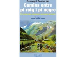 Livro Camins Entre Pi Roig I Pi Negre de Ermengol Donisa Nat (Catalão)